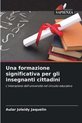 bokomslag Una formazione significativa per gli insegnanti cittadini