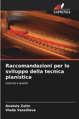 Raccomandazioni per lo sviluppo della tecnica pianistica 1