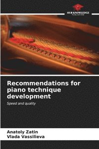 bokomslag Recommendations for piano technique development