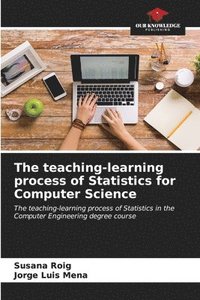 bokomslag The teaching-learning process of Statistics for Computer Science