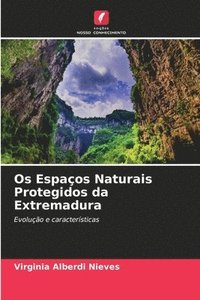 bokomslag Os Espaos Naturais Protegidos da Extremadura