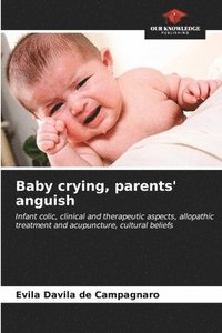 bokomslag Baby crying, parents' anguish