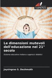 bokomslag Le dimensioni mutevoli dell'educazione nel 21 secolo