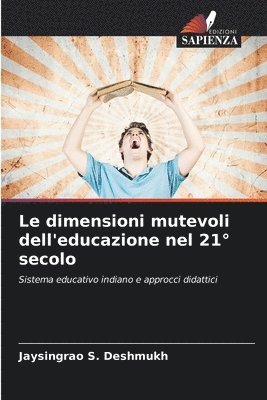 bokomslag Le dimensioni mutevoli dell'educazione nel 21 secolo