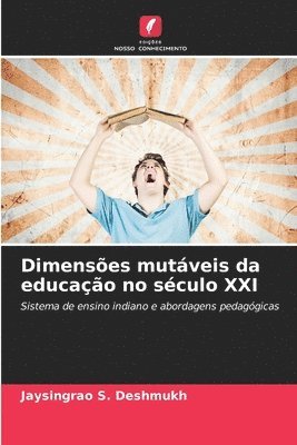 Dimenses mutveis da educao no sculo XXI 1