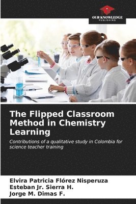 The Flipped Classroom Method in Chemistry Learning 1