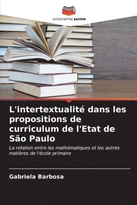 L'intertextualit dans les propositions de curriculum de l'Etat de So Paulo 1