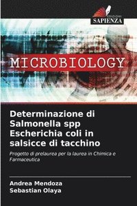bokomslag Determinazione di Salmonella spp Escherichia coli in salsicce di tacchino