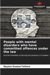 bokomslag People with mental disorders who have committed offences under the law