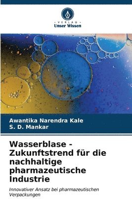 bokomslag Wasserblase - Zukunftstrend fr die nachhaltige pharmazeutische Industrie