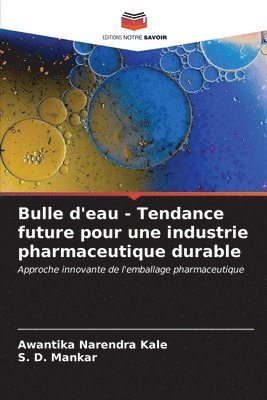 Bulle d'eau - Tendance future pour une industrie pharmaceutique durable 1