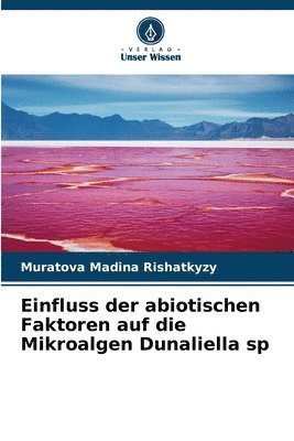 Einfluss der abiotischen Faktoren auf die Mikroalgen Dunaliella sp 1