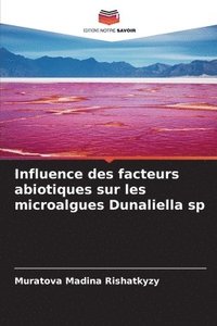 bokomslag Influence des facteurs abiotiques sur les microalgues Dunaliella sp
