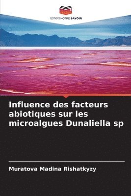 bokomslag Influence des facteurs abiotiques sur les microalgues Dunaliella sp