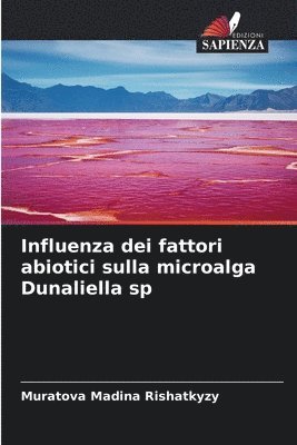 Influenza dei fattori abiotici sulla microalga Dunaliella sp 1