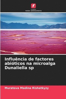 Influncia de factores abiticos na microalga Dunaliella sp 1