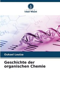 bokomslag Geschichte der organischen Chemie