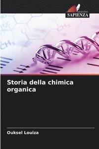 bokomslag Storia della chimica organica