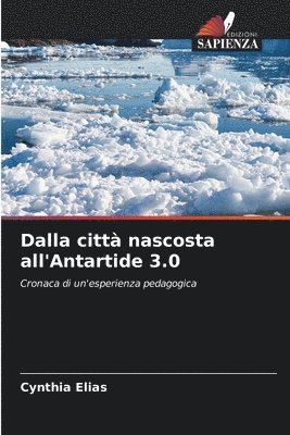 Dalla citt nascosta all'Antartide 3.0 1