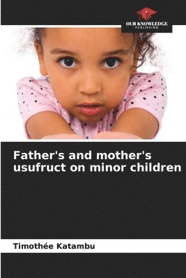 Father's and mother's usufruct on minor children 1