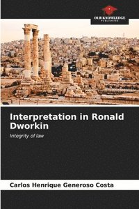 bokomslag Interpretation in Ronald Dworkin
