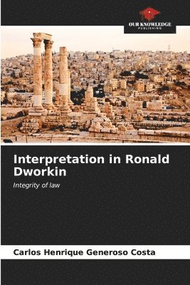 Interpretation in Ronald Dworkin 1