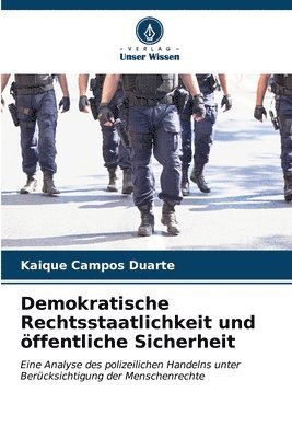 Demokratische Rechtsstaatlichkeit und ffentliche Sicherheit 1