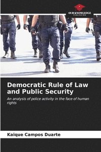 bokomslag Democratic Rule of Law and Public Security