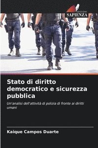 bokomslag Stato di diritto democratico e sicurezza pubblica