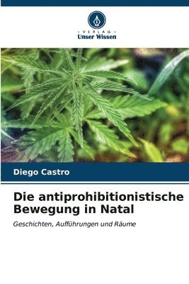 bokomslag Die antiprohibitionistische Bewegung in Natal