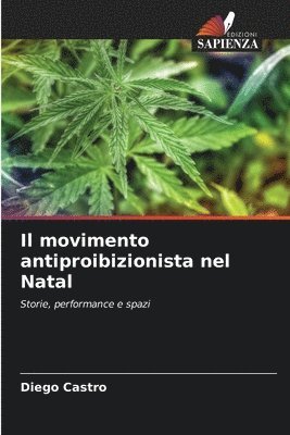 Il movimento antiproibizionista nel Natal 1