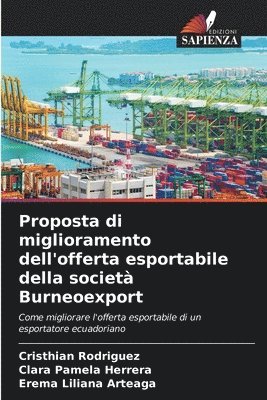 Proposta di miglioramento dell'offerta esportabile della societ Burneoexport 1