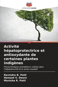 bokomslag Activit hpatoprotectrice et antioxydante de certaines plantes indignes
