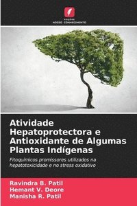 bokomslag Atividade Hepatoprotectora e Antioxidante de Algumas Plantas Indgenas