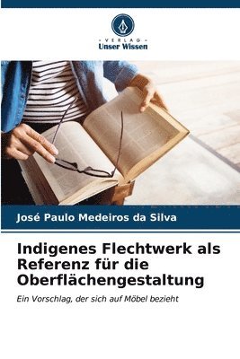 bokomslag Indigenes Flechtwerk als Referenz fr die Oberflchengestaltung