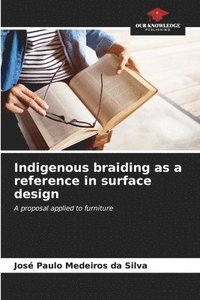 bokomslag Indigenous braiding as a reference in surface design