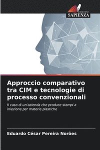 bokomslag Approccio comparativo tra CIM e tecnologie di processo convenzionali