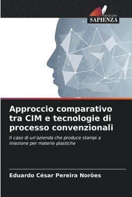 Approccio comparativo tra CIM e tecnologie di processo convenzionali 1