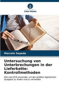 bokomslag Untersuchung von Unterbrechungen in der Lieferkette