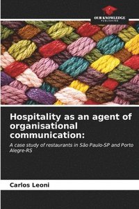 bokomslag Hospitality as an agent of organisational communication