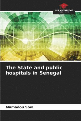 The State and public hospitals in Senegal 1