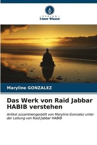bokomslag Das Werk von Raid Jabbar HABIB verstehen