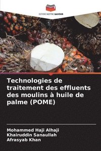 bokomslag Technologies de traitement des effluents des moulins  huile de palme (POME)