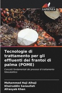 bokomslag Tecnologie di trattamento per gli effluenti dei frantoi di palma (POME)