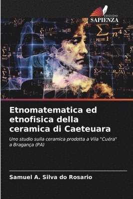 bokomslag Etnomatematica ed etnofisica della ceramica di Caeteuara