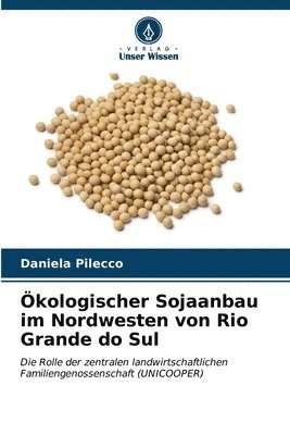 kologischer Sojaanbau im Nordwesten von Rio Grande do Sul 1