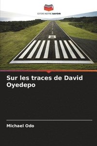 bokomslag Sur les traces de David Oyedepo