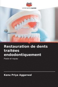 bokomslag Restauration de dents traites endodontiquement