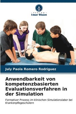 bokomslag Anwendbarkeit von kompetenzbasierten Evaluationsverfahren in der Simulation