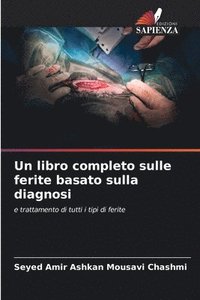 bokomslag Un libro completo sulle ferite basato sulla diagnosi